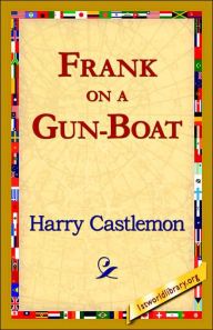 Title: Frank on a Gun-Boat, Author: Harry Castlemon