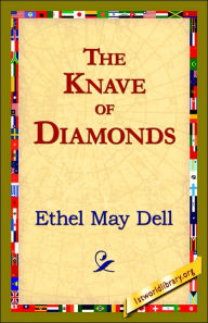 Title: The Knave of Diamonds, Author: Ethel May Dell