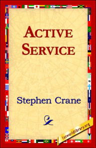 Title: Active Service, Author: Stephen Crane