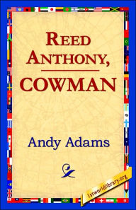 Title: Reed Anthony, Cowman, Author: Andy Adams