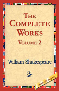 Title: The Complete Works Volume 2, Author: William Shakespeare