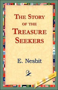 Title: The Story of the Treasure Seekers, Author: Edith Nesbit