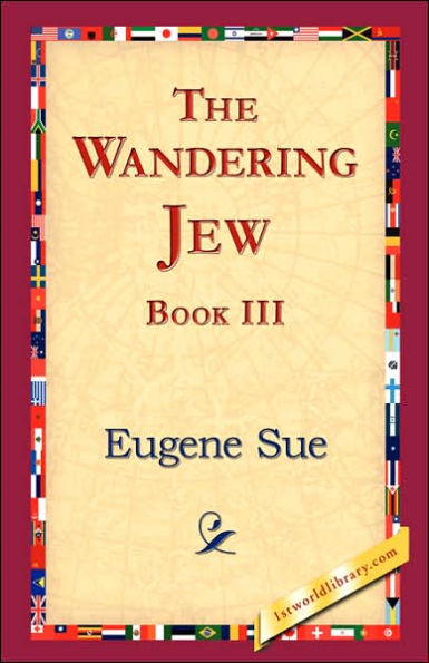 The Wandering Jew, Book III