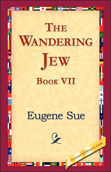 The Wandering Jew, Book VII