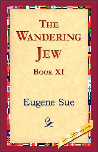 The Wandering Jew, Book XI