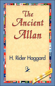 Title: The Ancient Allan, Author: H. Rider Haggard