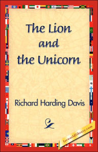 Title: The Lion and the Unicorn, Author: Richard Harding Davis