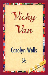 Title: Vicky Van, Author: Carolyn Wells