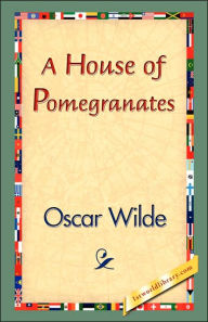 Title: A House of Pomegranates, Author: Oscar Wilde