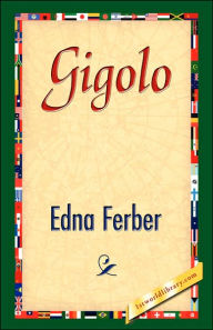 Title: Gigolo, Author: Edna Ferber