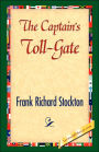 The Captain's Toll-Gate