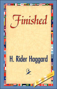 Title: Finished, Author: H. Rider Haggard