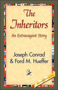 Title: The Inheritors, Author: Joseph Conrad