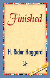 Title: Finished, Author: H. Rider Haggard