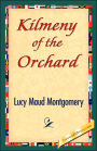 Kilmeny of the Orchard