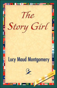 Title: The Story Girl, Author: Lucy Maud Montgomery