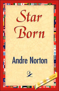 Title: Star Born, Author: Andre Norton