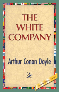 Title: The White Company, Author: Arthur Conan Doyle