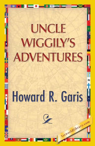 Title: Uncle Wiggily's Adventure, Author: Howard R. Garis