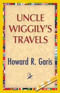 Title: Uncle Wiggily's Travels, Author: Howard R. Garis