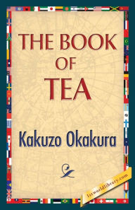 Title: The Book of Tea, Author: Kakuzo Okakura