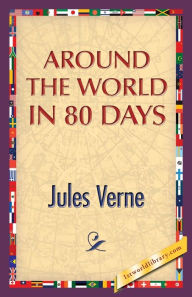 Title: Around the World in 80 Days, Author: Jules Verne