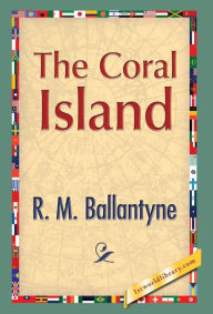 Title: The Coral Island, Author: Robert Michael Ballantyne