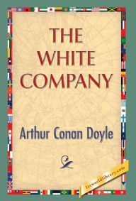 Title: The White Company, Author: Arthur Conan Doyle