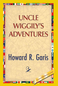 Title: Uncle Wiggily's Adventure, Author: Howard R. Garis