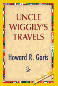 Title: Uncle Wiggily's Travels, Author: Howard R. Garis