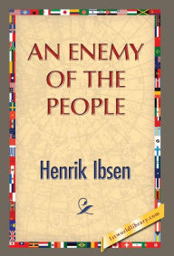 Title: An Enemy of the People, Author: Henrik Ibsen