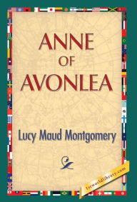 Title: Anne of Avonlea, Author: Lucy Maud Montgomery