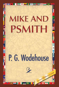 Title: Mike and Psmith, Author: P. G. Wodehouse