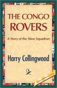 Title: The Congo Rovers, Author: Harry Collingwood