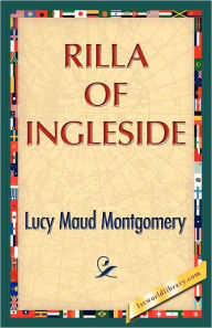 Title: Rilla Of Ingleside, Author: Lucy M. Montgomery