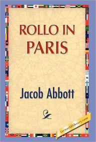 Title: Rollo in Paris, Author: Jacob Abbott