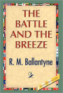 The Battle And The Breeze