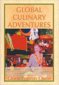Title: Global Culinary Adventures, Author: Gloria Preston Olson