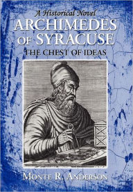 Title: Archimedes Of Syracuse, Author: Monte R Anderson