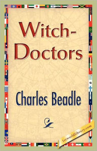 Title: Witch-Doctors, Author: Charles Beadle