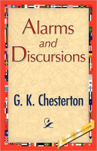 Title: Alarms and Discursions, Author: G. K. Chesterton