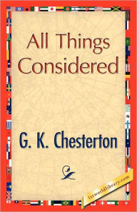 Title: All Things Considered, Author: G. K. Chesterton