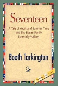 Title: Seventeen, Author: Booth Tarkington