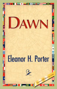 Title: Dawn, Author: Eleanor H Porter