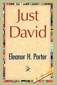 Title: Just David, Author: Eleanor H. Porter