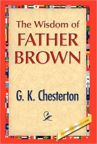 Title: The Wisdom of Father Brown, Author: G. K. Chesterton