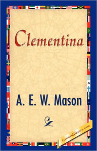 Title: Clementina, Author: A E W Mason