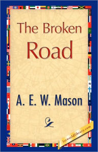 Title: The Broken Road, Author: A E W Mason