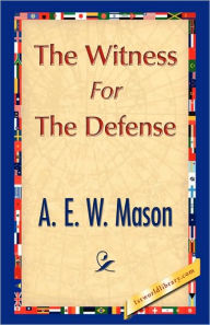 Title: The Witness for the Defense, Author: A E W Mason