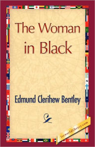 Title: The Woman in Black, Author: Edmund Clerihew Bentley